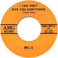 MC5 : I Can Only Give You Everything - One of the Guys